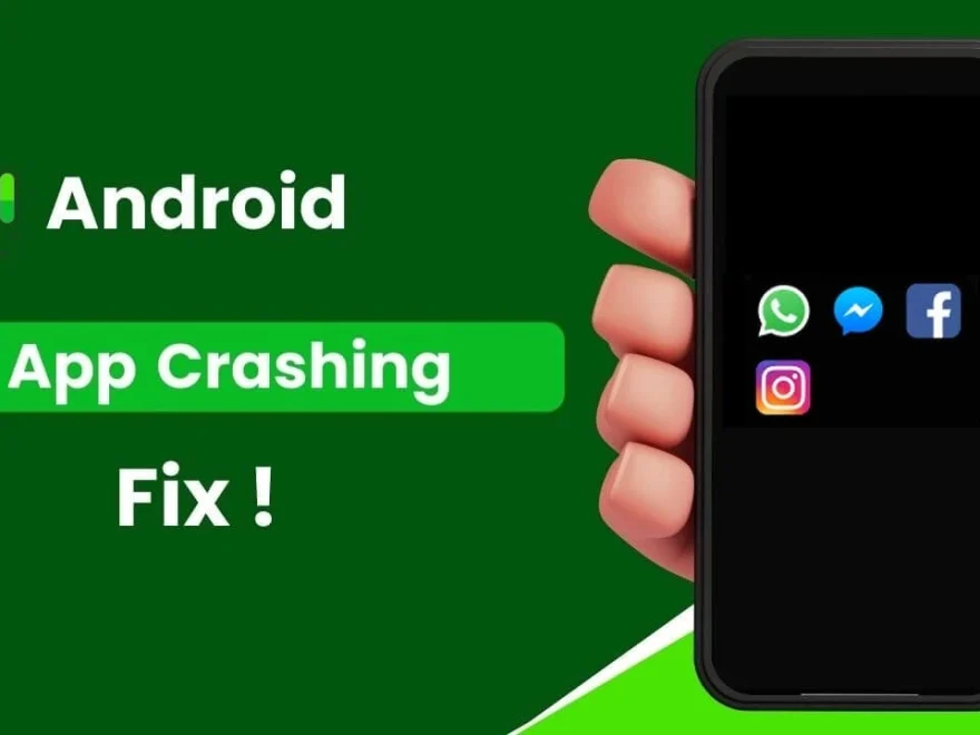 Android Apps Crashing