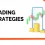 7 Proven Trading Strategies Every Trader Should Know
